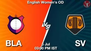 BLA vs SV Matcch Previews
