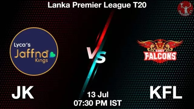 JK vs KFL ड्रीम11 भविष्यवाणी, फैंटेसी क्रिकेट टीम - 13 जुलाई 2024