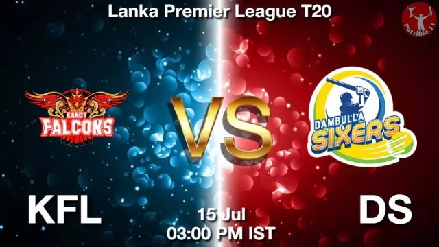 KFL vs DS ड्रीम11 भविष्यवाणी, फैंटेसी क्रिकेट टीम - 15 जुलाई 2024
