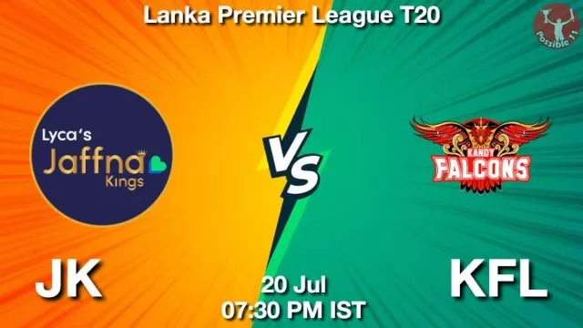 JK vs KFL ड्रीम11 भविष्यवाणी, फैंटेसी क्रिकेट टीम - 20 जुलाई 2024