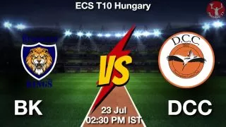 BK vs DCC Matcch Previews