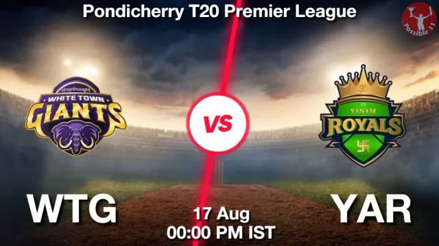 WTG vs YAR ड्रीम11 भविष्यवाणी, फैंटेसी क्रिकेट टीम - 17 अगस्त 2024