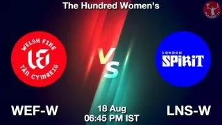WEF-W vs LNS-W Matcch Previews