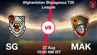 SG vs MAK Matcch Previews