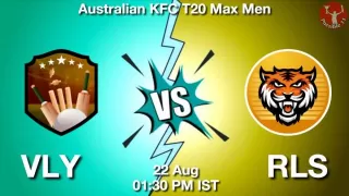 VLY vs RLS Matcch Previews