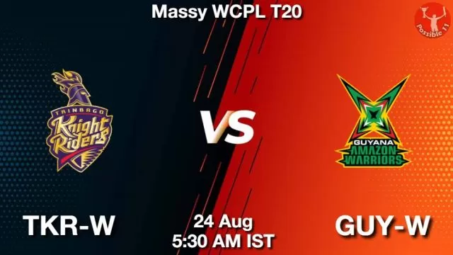 TKR-W vs GUY-W ड्रीम11 भविष्यवाणी, फैंटेसी क्रिकेट टीम - 24 अगस्त 2024
