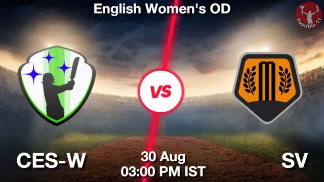 CES-W vs SV ड्रीम11 भविष्यवाणी, फैंटेसी क्रिकेट टीम - 30 अगस्त 2024
