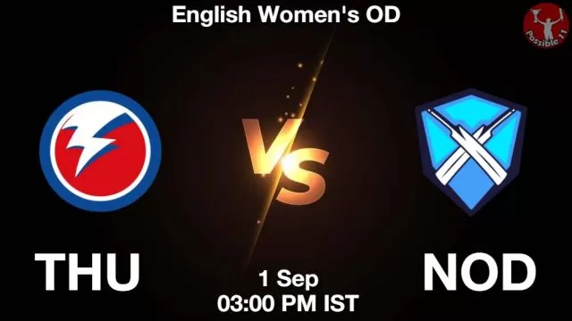 THU vs NOD ड्रीम11 भविष्यवाणी, फैंटेसी क्रिकेट टीम - 01 सितम्बर 2024