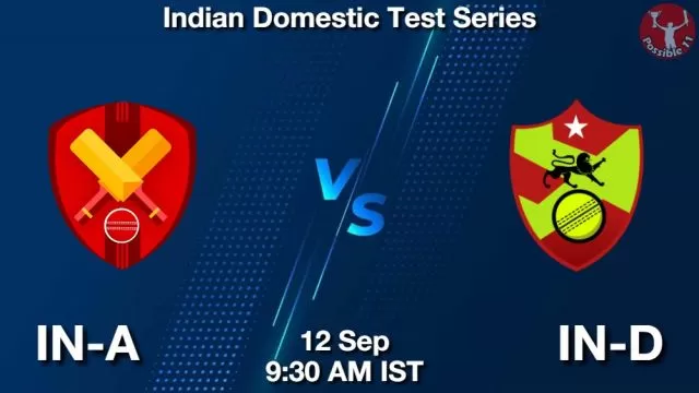 IN-A vs IN-D ड्रीम11 भविष्यवाणी, फैंटेसी क्रिकेट टीम - 12 सितम्बर 2024