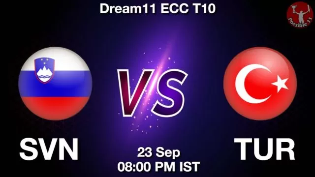 SVN vs TUR ड्रीम11 भविष्यवाणी, फैंटेसी क्रिकेट टीम - 23 सितम्बर 2024