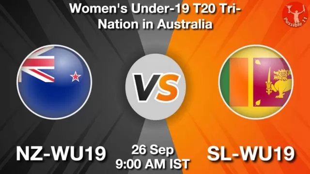 NZ-WU19 vs SL-WU19 ड्रीम11 भविष्यवाणी, फैंटेसी क्रिकेट टीम - 26 सितम्बर 2024