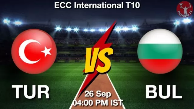 TUR vs BUL ड्रीम11 भविष्यवाणी, फैंटेसी क्रिकेट टीम - 26 सितम्बर 2024