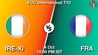 IRE-XI vs FRA Matcch Previews