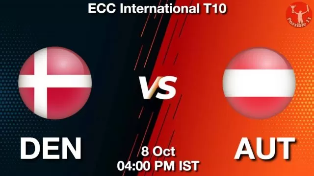 DEN vs AUT ड्रीम11 भविष्यवाणी, फैंटेसी क्रिकेट टीम - 08 अक्टूबर 2024