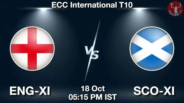 ENG-XI vs SCO-XI ड्रीम11 भविष्यवाणी, फैंटेसी क्रिकेट टीम - 18 अक्टूबर 2024