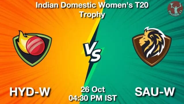 HYD-W vs SAU-W ड्रीम11 भविष्यवाणी, फैंटेसी क्रिकेट टीम - 26 अक्टूबर 2024