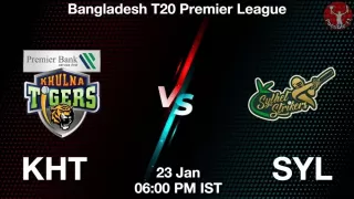 KHT vs SYL Matcch Previews