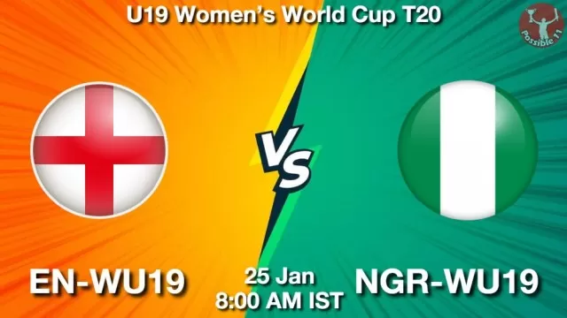 EN-WU19 vs NGR-WU19 ड्रीम11 भविष्यवाणी, फैंटेसी क्रिकेट टीम - 25 जनवरी 2025