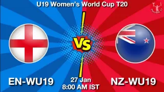 EN-WU19 vs NZ-WU19 Matcch Previews