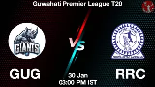 GUG vs RRC Matcch Previews