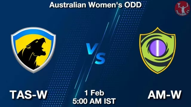 TAS-W vs AM-W ड्रीम11 भविष्यवाणी, फैंटेसी क्रिकेट टीम - 01 फ़रवरी 2025