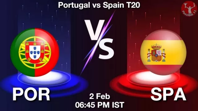 POR vs SPA ड्रीम11 भविष्यवाणी, फैंटेसी क्रिकेट टीम - 02 फ़रवरी 2025