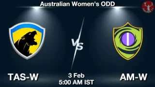 TAS-W vs AM-W Matcch Previews