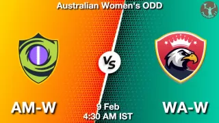 AM-W vs WA-W Matcch Previews