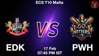 EDK vs PWH Matcch Previews