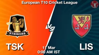 TSK vs LIS Matcch Previews