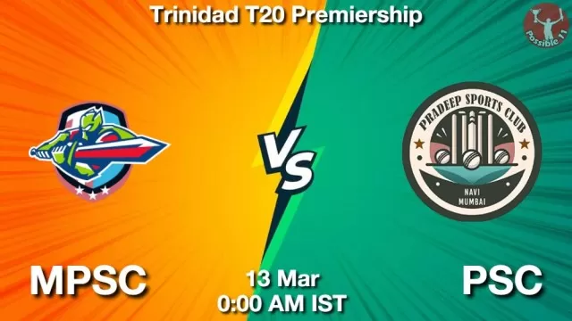 MPSC vs PSC ड्रीम11 भविष्यवाणी, फैंटेसी क्रिकेट टीम - 13 मार्च 2025