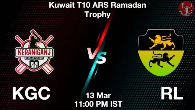 KGC vs RL ड्रीम11 भविष्यवाणी, फैंटेसी क्रिकेट टीम - 13 मार्च 2025