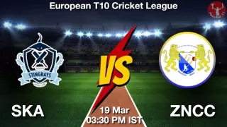 SKA vs ZNCC Matcch Previews