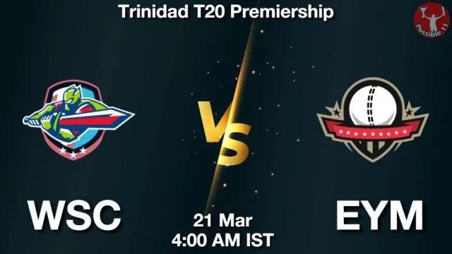 WSC vs EYM ड्रीम11 भविष्यवाणी, फैंटेसी क्रिकेट टीम - 21 मार्च 2025