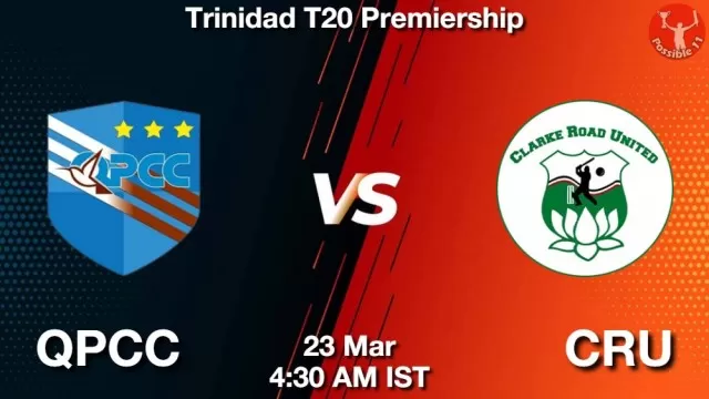 QPCC vs CRU ड्रीम11 भविष्यवाणी, फैंटेसी क्रिकेट टीम - 23 मार्च 2025