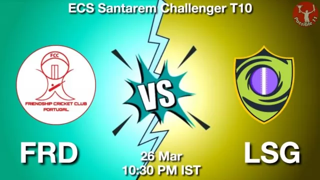 FRD vs LSG ड्रीम11 भविष्यवाणी, फैंटेसी क्रिकेट टीम - 26 मार्च 2025