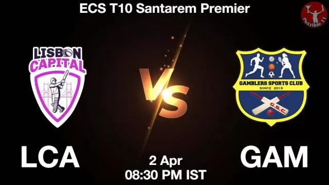 LCA vs GAM ड्रीम11 भविष्यवाणी, फैंटेसी क्रिकेट टीम - 02 अप्रैल 2025