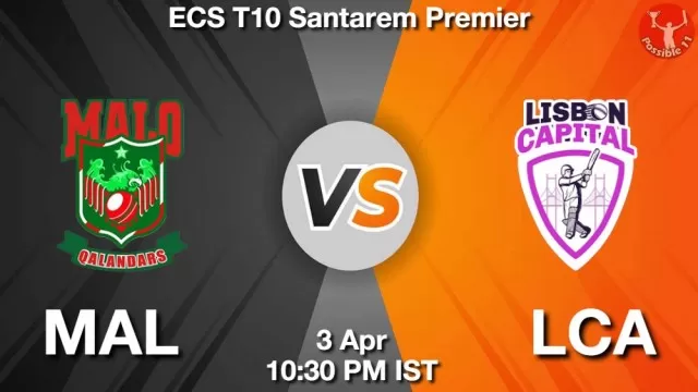 MAL vs LCA ड्रीम11 भविष्यवाणी, फैंटेसी क्रिकेट टीम - 03 अप्रैल 2025