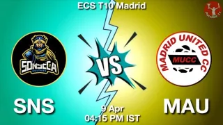 SNS vs MAU Matcch Previews