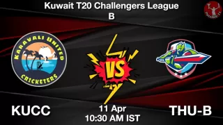 KUCC vs THU-B Matcch Previews