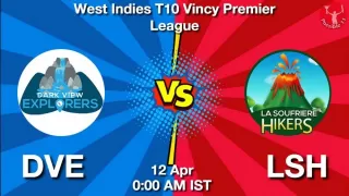 DVE vs LSH Matcch Previews