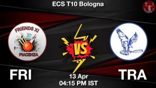 FRI vs TRA Matcch Previews