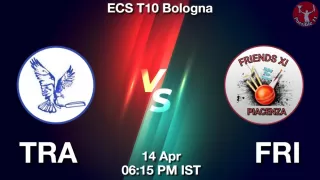 TRA vs FRI Matcch Previews