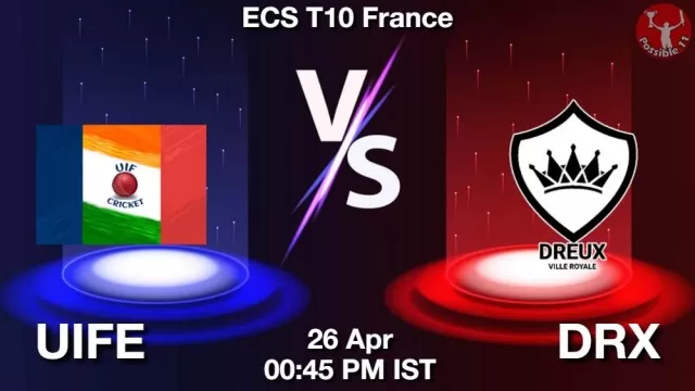 UIFE vs DRX ड्रीम11 भविष्यवाणी, फैंटेसी क्रिकेट टीम - 26 अप्रैल 2025