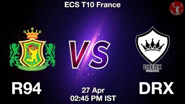 R94 vs DRX ड्रीम11 भविष्यवाणी, फैंटेसी क्रिकेट टीम - 27 अप्रैल 2025
