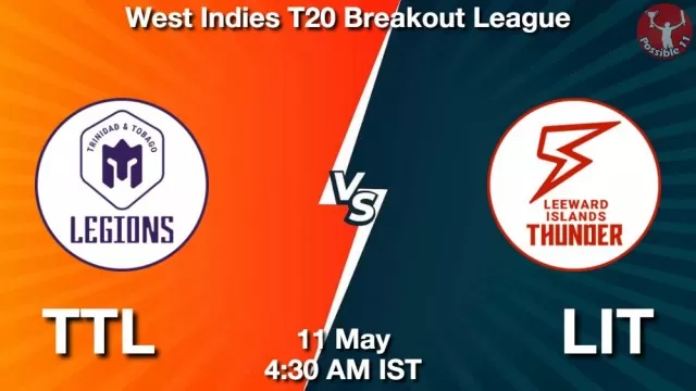 TTL vs LIT ड्रीम11 भविष्यवाणी, फैंटेसी क्रिकेट टीम - 11 मई 2025