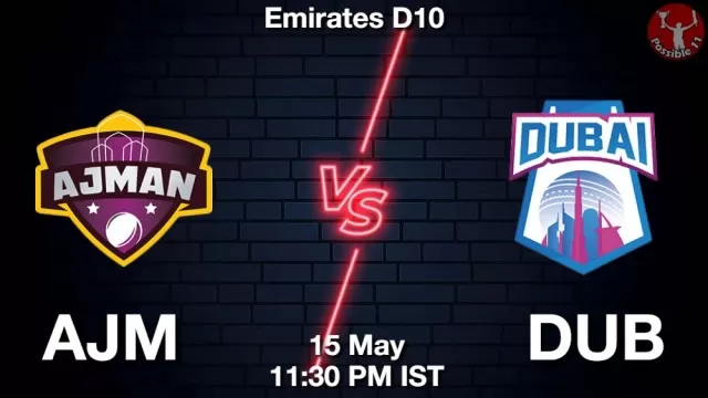 AJM vs DUB ड्रीम11 भविष्यवाणी, फैंटेसी क्रिकेट टीम - 15 मई 2025