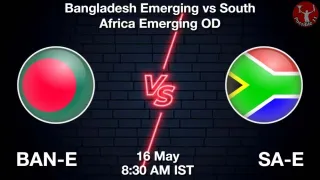BAN-E vs SA-E Matcch Previews