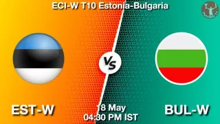 EST-W vs BUL-W Matcch Previews