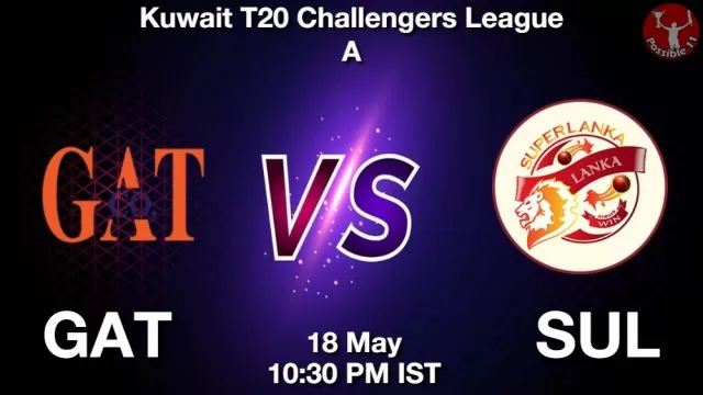 GAT vs SUL ड्रीम11 भविष्यवाणी, फैंटेसी क्रिकेट टीम - 18 मई 2025